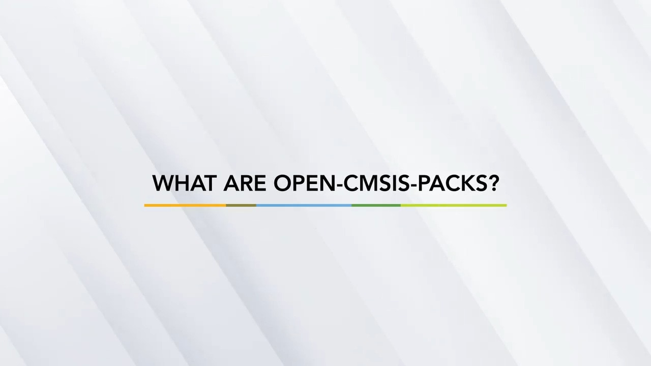 Open-CMSIS-Packs for MCU Software Delivery
